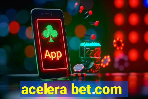 acelera bet.com