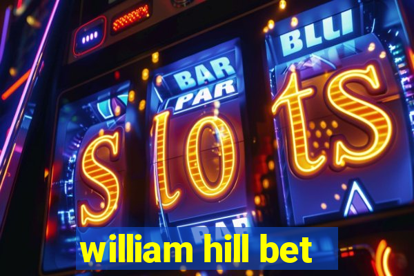 william hill bet