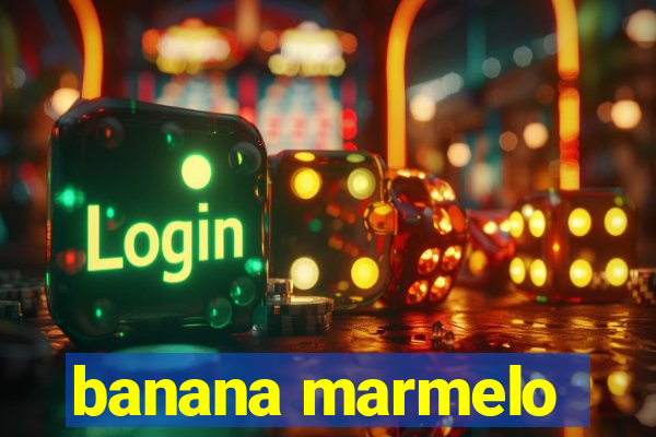 banana marmelo