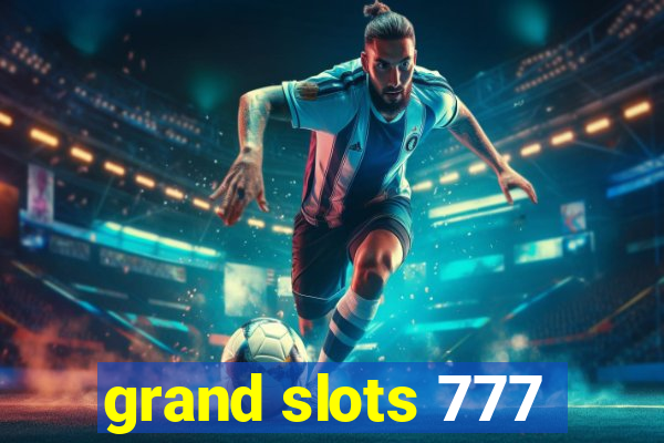 grand slots 777