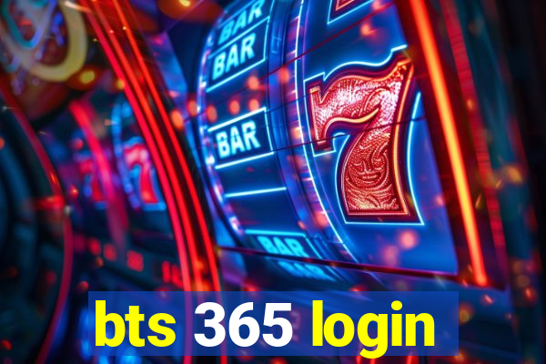 bts 365 login