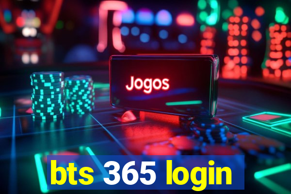 bts 365 login