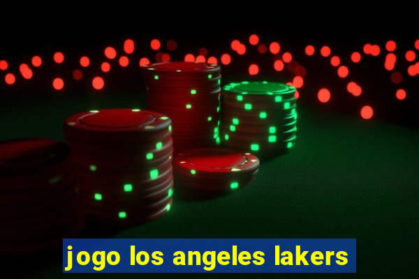 jogo los angeles lakers