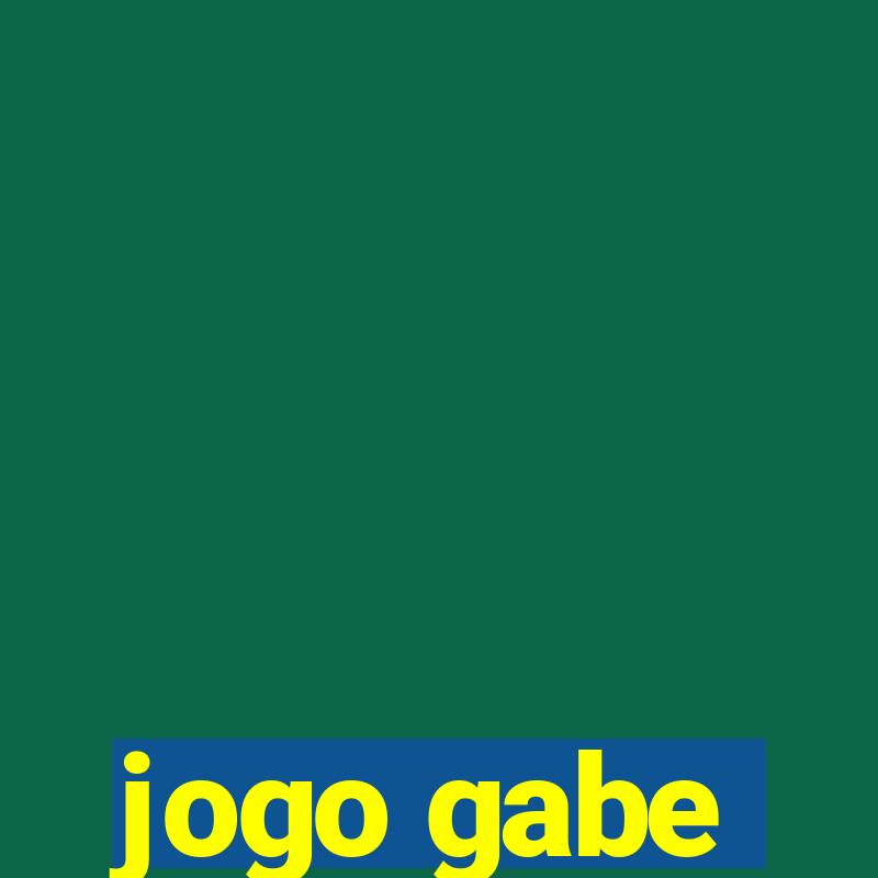 jogo gabe