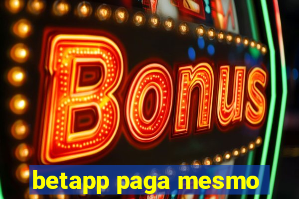 betapp paga mesmo