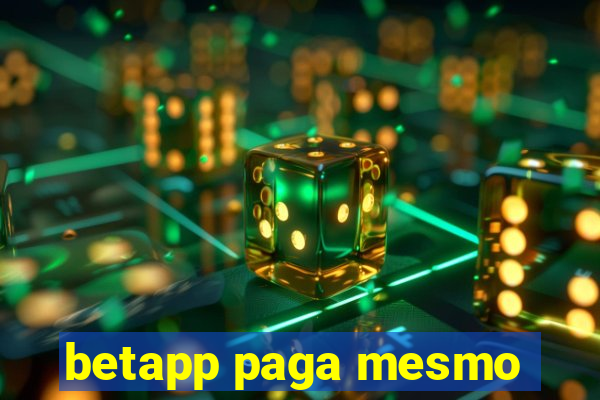 betapp paga mesmo