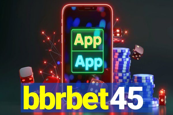 bbrbet45