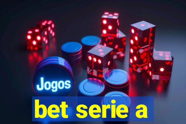 bet serie a