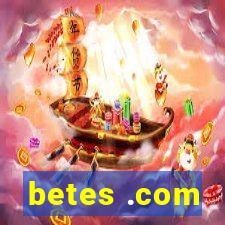 betes .com