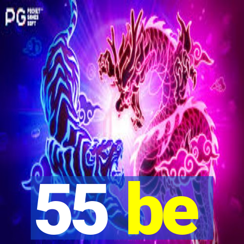 55 be