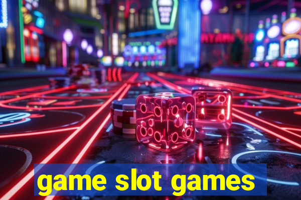 game slot games