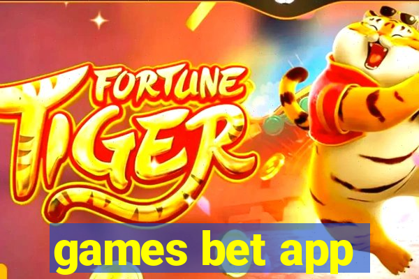 games bet app