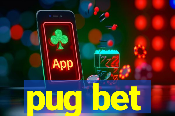 pug bet