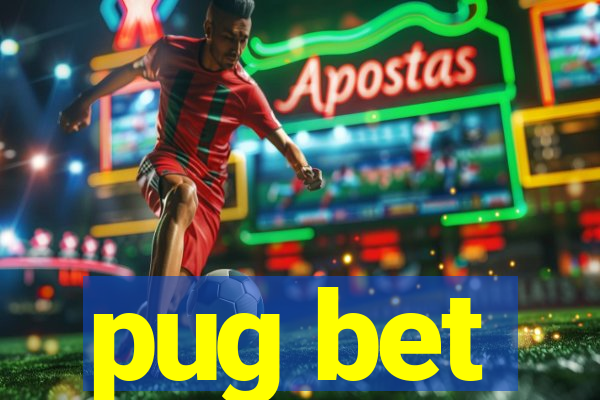 pug bet