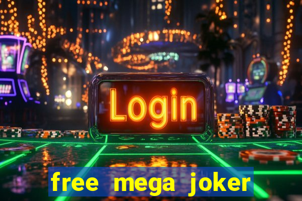 free mega joker slot games