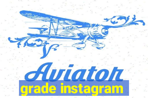 grade instagram