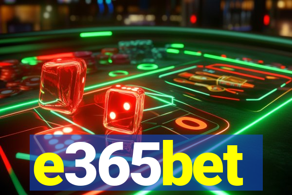 e365bet