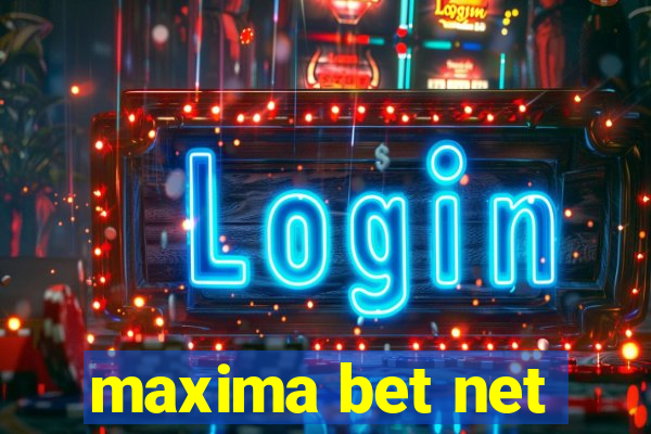 maxima bet net