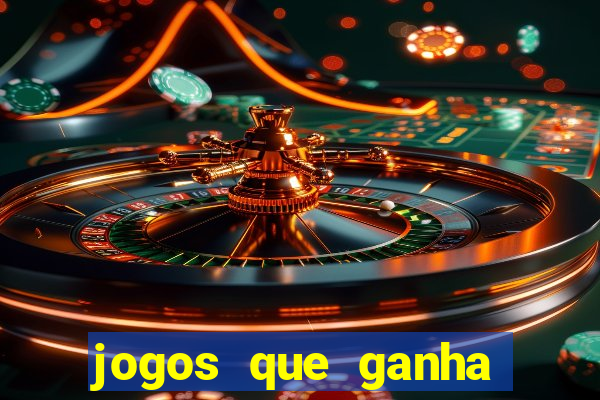 jogos que ganha muito dinheiro de verdade