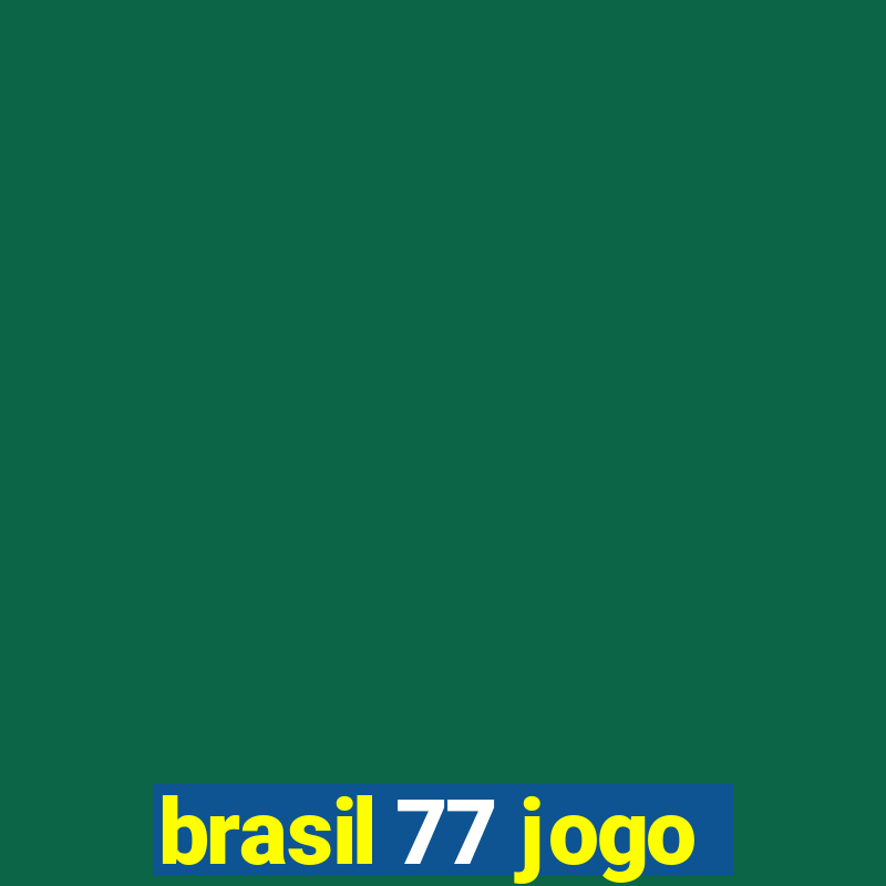 brasil 77 jogo