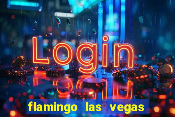 flamingo las vegas hotel and casino