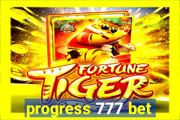 progress 777 bet