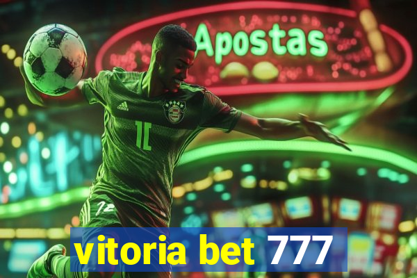 vitoria bet 777