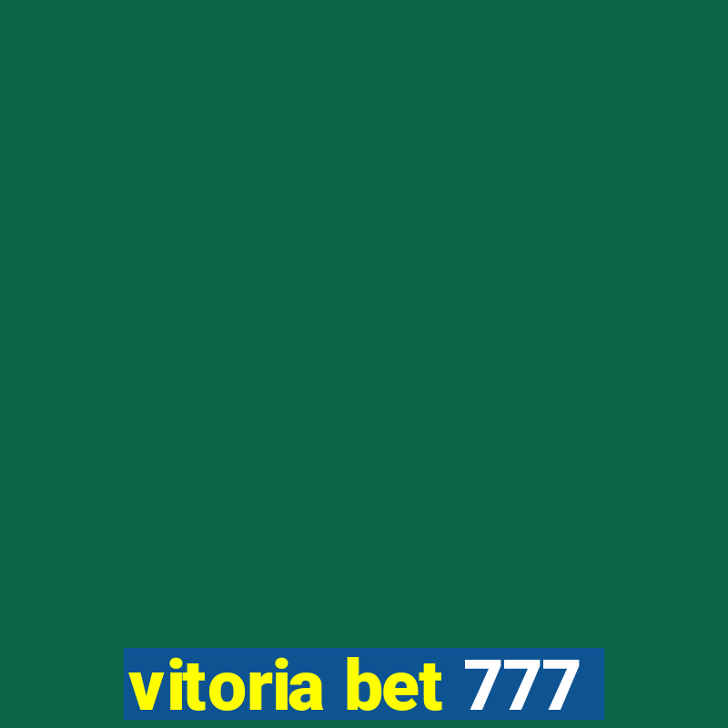 vitoria bet 777