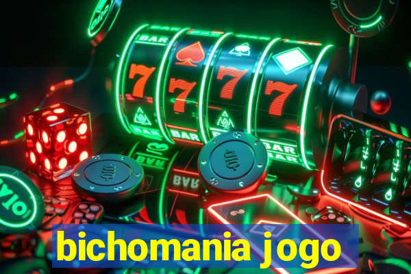 bichomania jogo