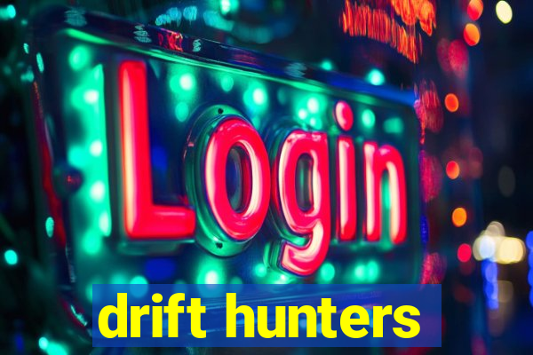 drift hunters