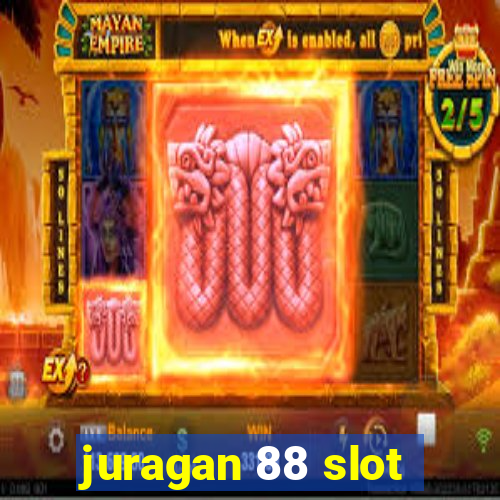 juragan 88 slot