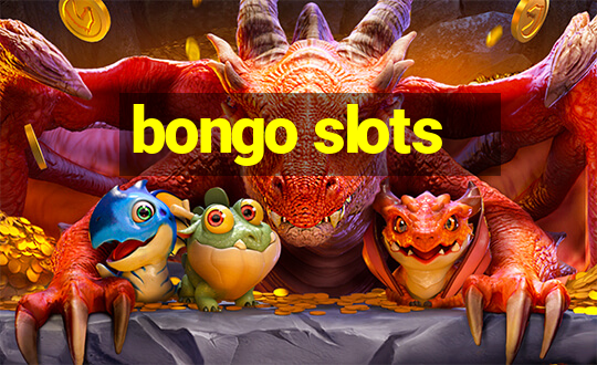 bongo slots