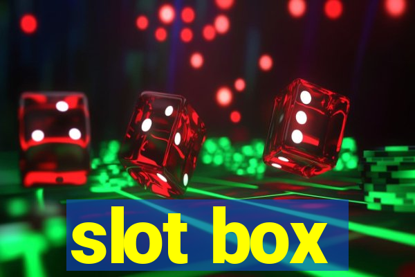 slot box