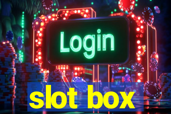 slot box