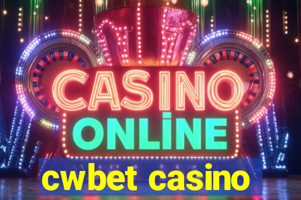 cwbet casino