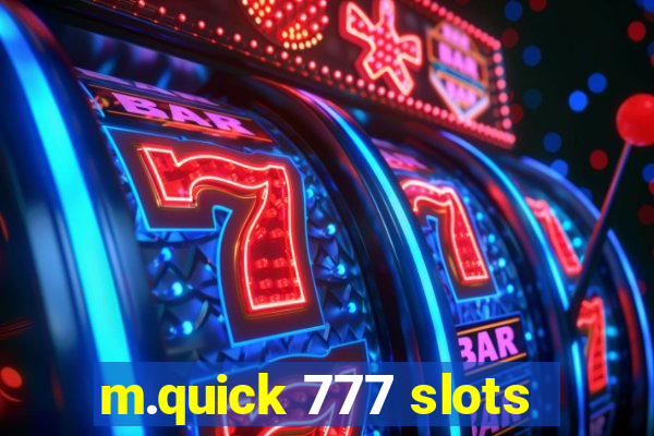 m.quick 777 slots