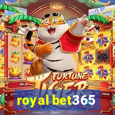 royal bet365