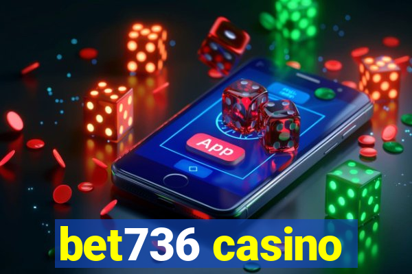 bet736 casino