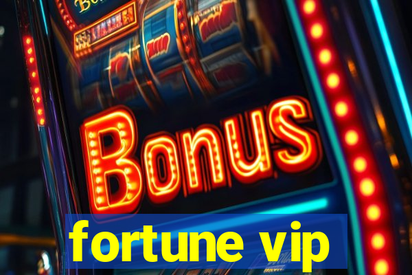 fortune vip