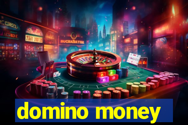 domino money