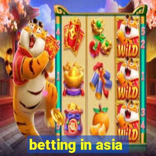 betting in asia