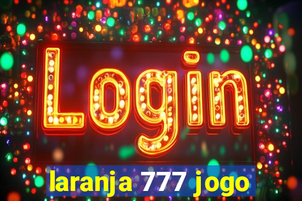 laranja 777 jogo