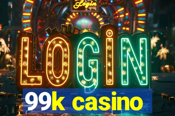 99k casino