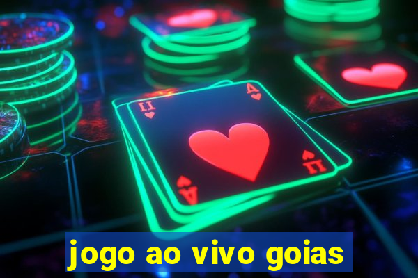 jogo ao vivo goias