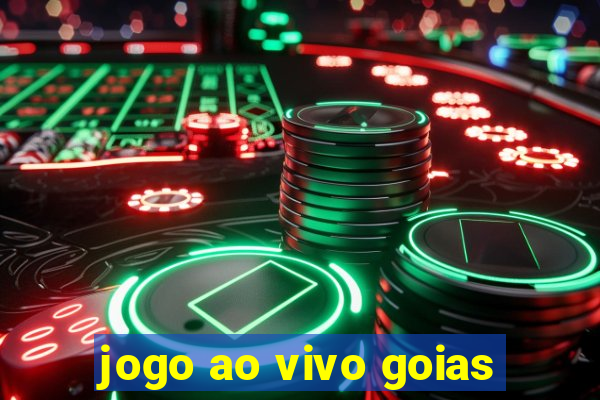 jogo ao vivo goias