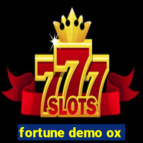 fortune demo ox