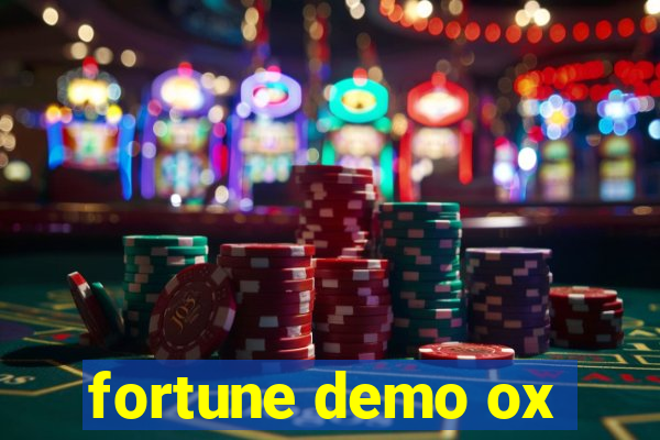 fortune demo ox