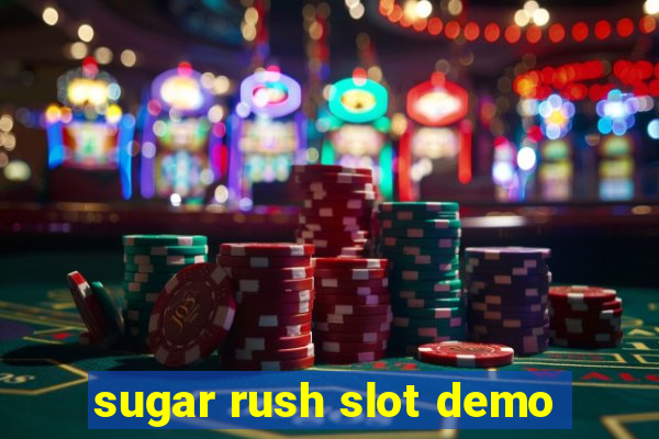 sugar rush slot demo