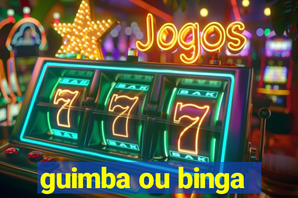 guimba ou binga