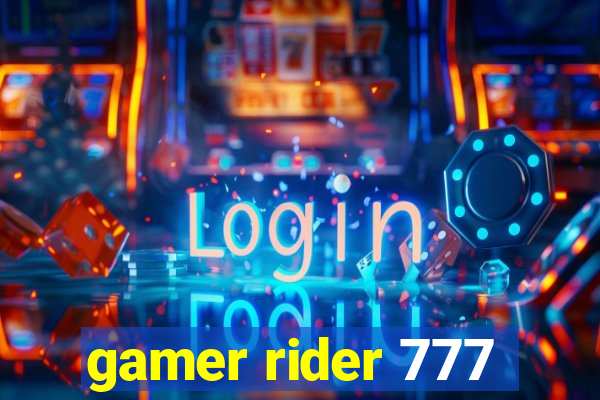 gamer rider 777